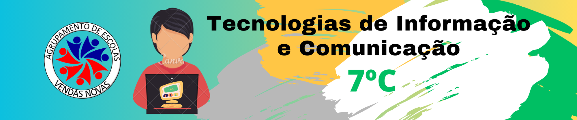 7C - Tecnologias de Informação e Comunicação